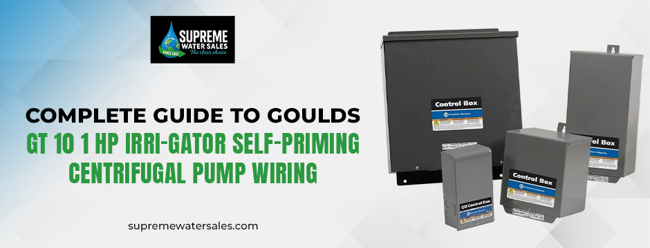 Complete Guide to Goulds GT 10 1 HP Irri-Gator Self-Priming Centrifugal Pump Wiring with supremewatersalv.com